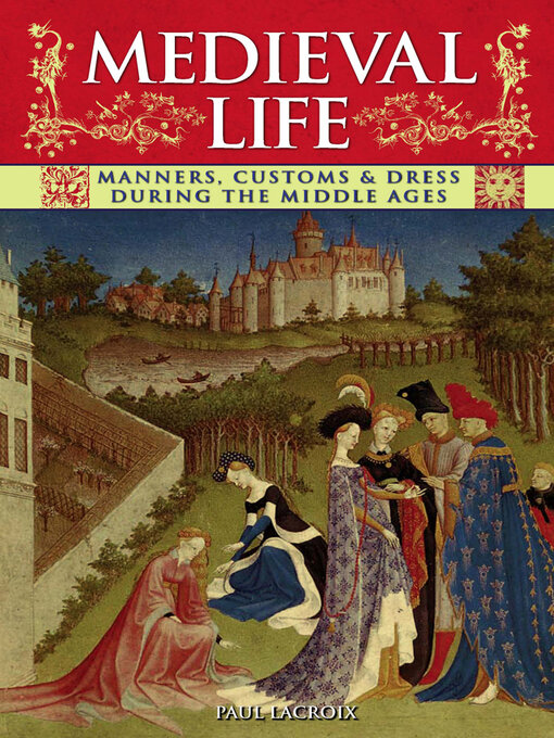 Upplýsingar um Medieval Life eftir Paul Lacroix - Til útláns
